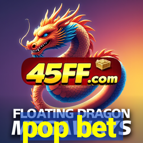 pop bet